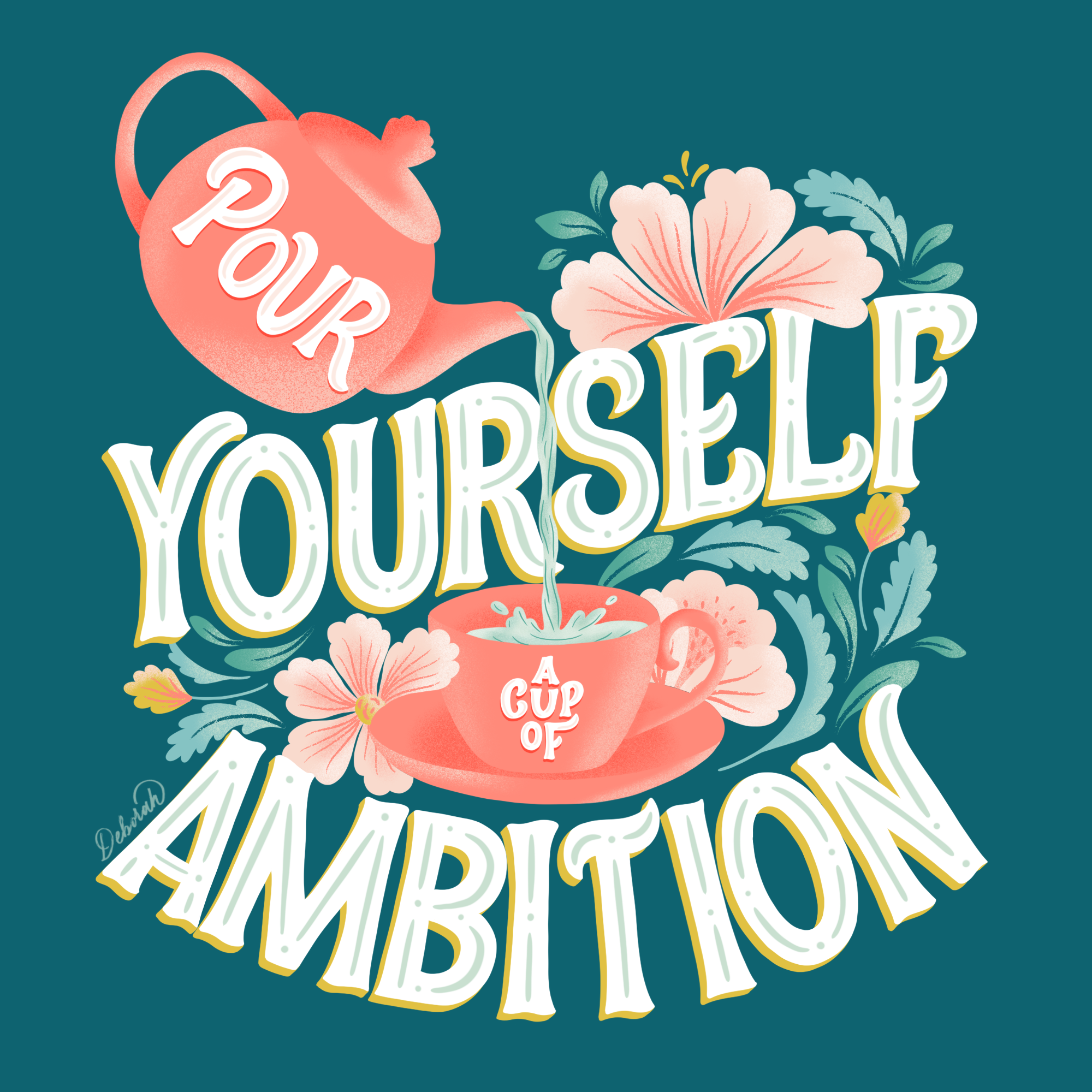 Lettering digitale della frase Pour yourself a cup of ambition